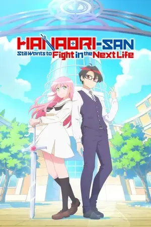 Hanaori-san Still Wants to Fight in the Next Life 2026 Season 1 - English - Japanese Audio WEB-DL | Dubbed Hindi Movie [EP - 06 ADDED]